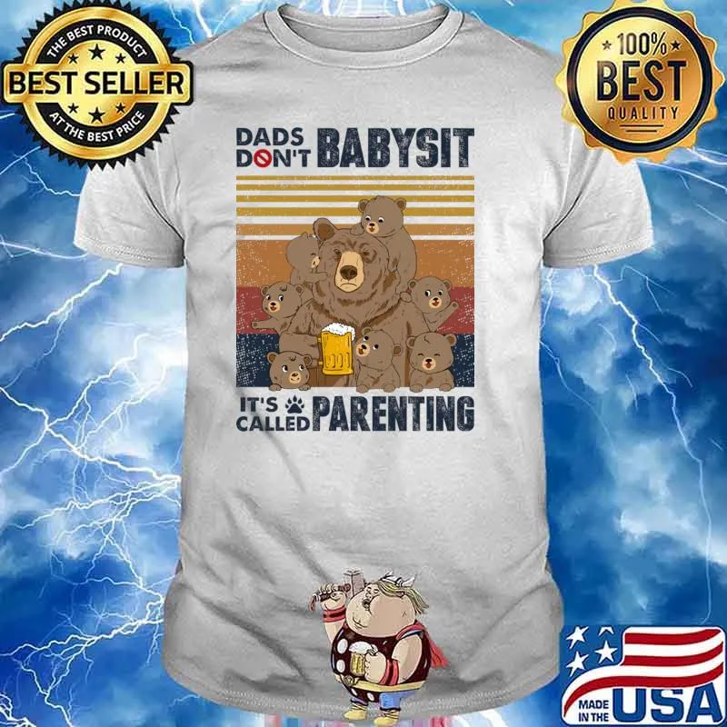 Dad Don't Babysit It's Called Parenting Father Personalized Bears Vintage T-Shirt