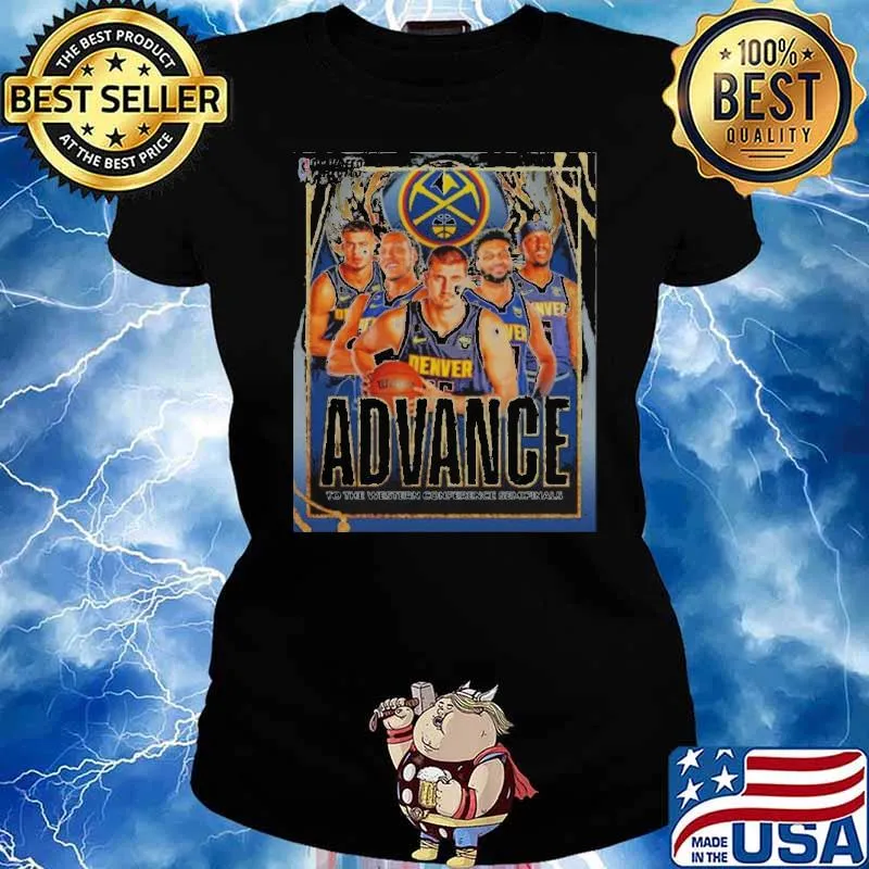 Denver Nuggets 2023 Advance To The Western Conference Semifinals sport Shirt Ladies tee