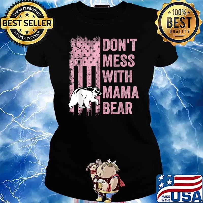 Don't Mess with Mama Bear USA American Flag Mother's T-Shirt Ladies tee