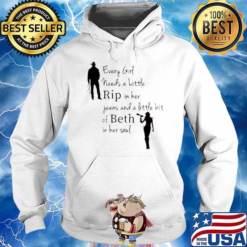 Every girl needs little rip in her jeans and little beth s Hoodie
