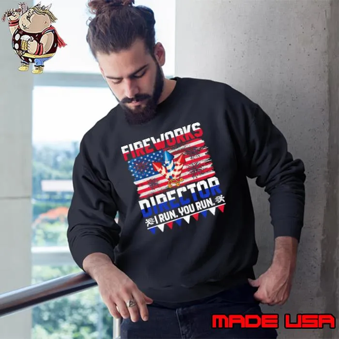 Fireworks director I run you run 4th of july us flag T-Shirt