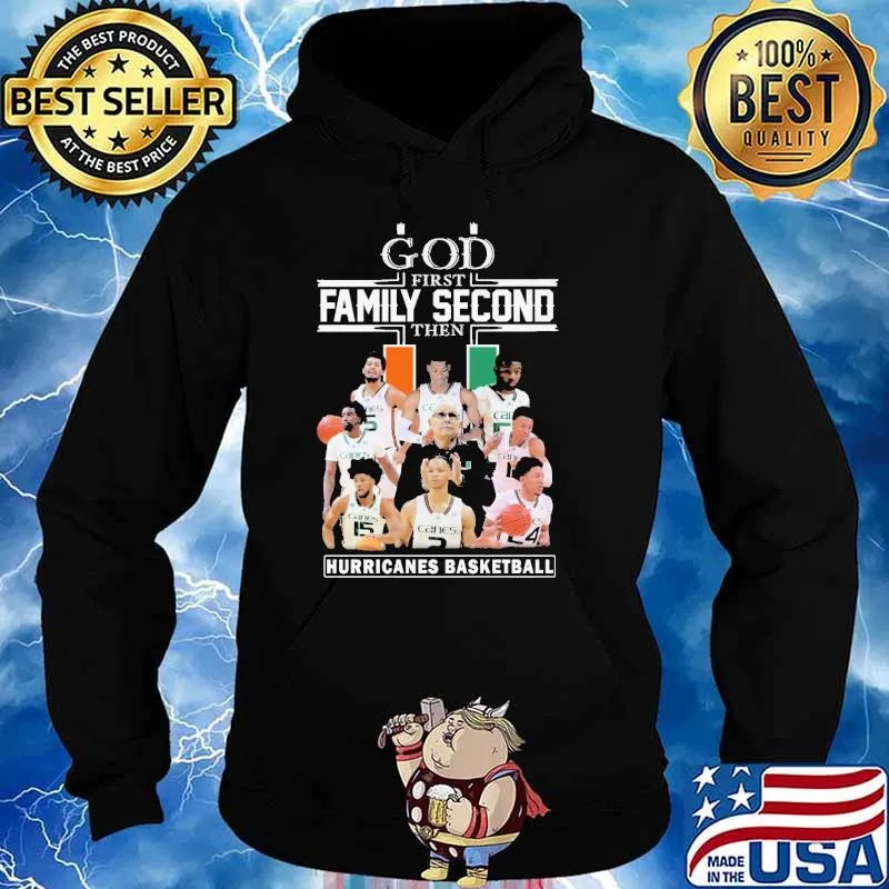 God first family second then Hurricanes basketball s Hoodie
