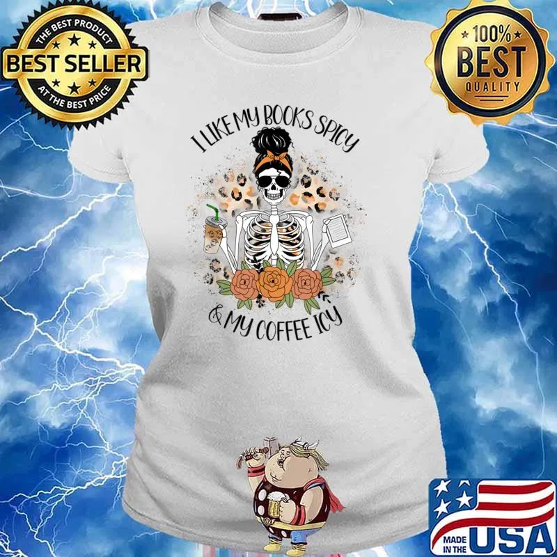 I Like My Books Spicy And My Coffee Icy Women Skeleton Leopard Flowers T-Shirt Ladies tee