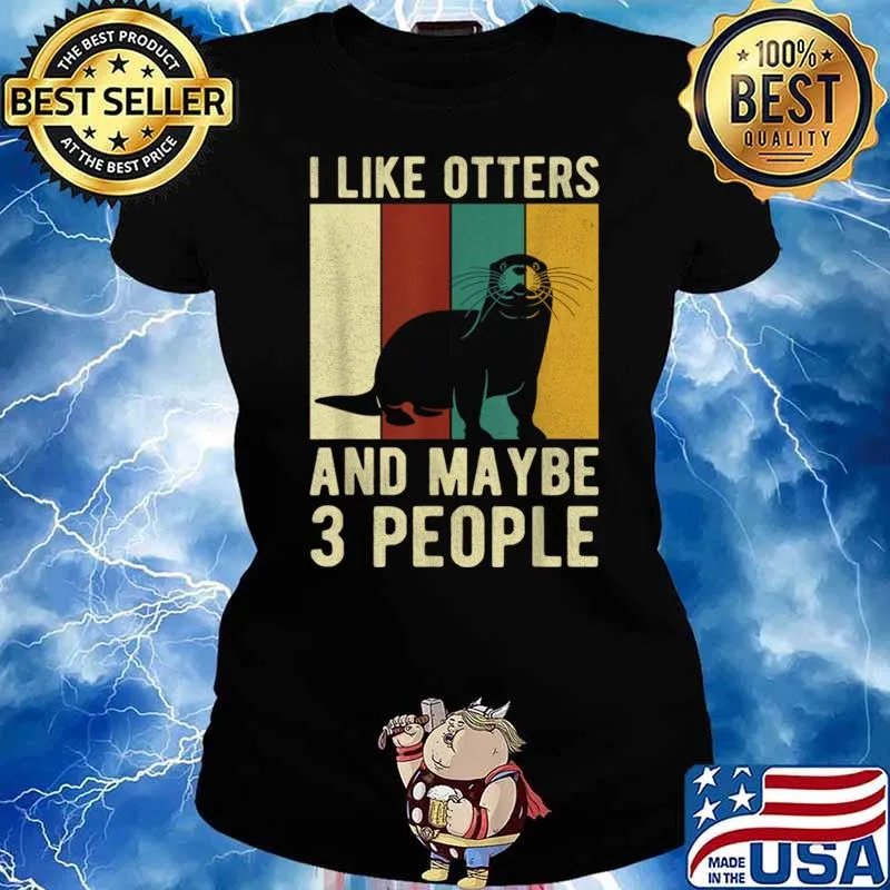 I Like Otters And Maybe 3 People Vintage Sea Otter Lover T-Shirt Ladies tee