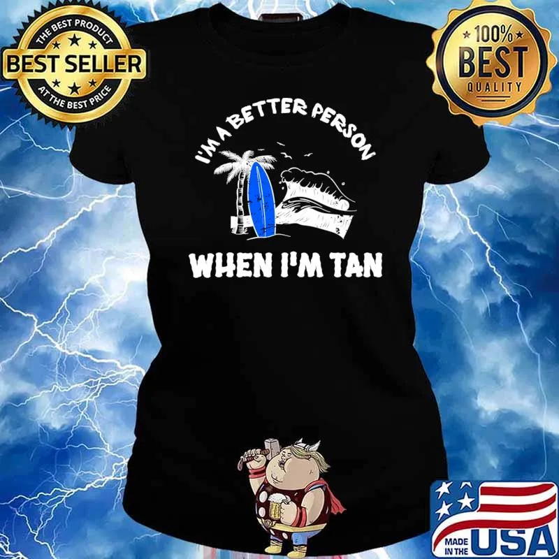 I'm a better person when i'm tan waves palm tree T-Shirt