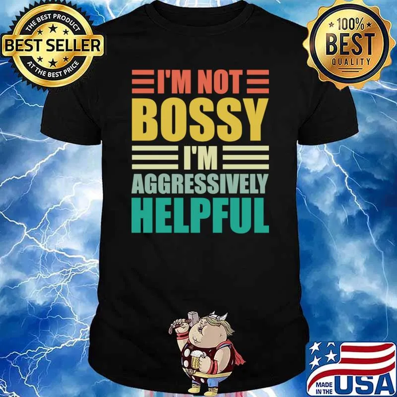 I'm not bossy im aggressively helpful retro T-Shirt