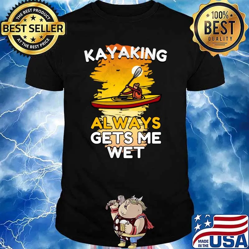 Kayaking always gets me wet girl vintage T-Shirt
