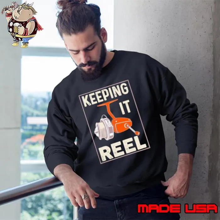 Keeping It Reel Fishing shirt