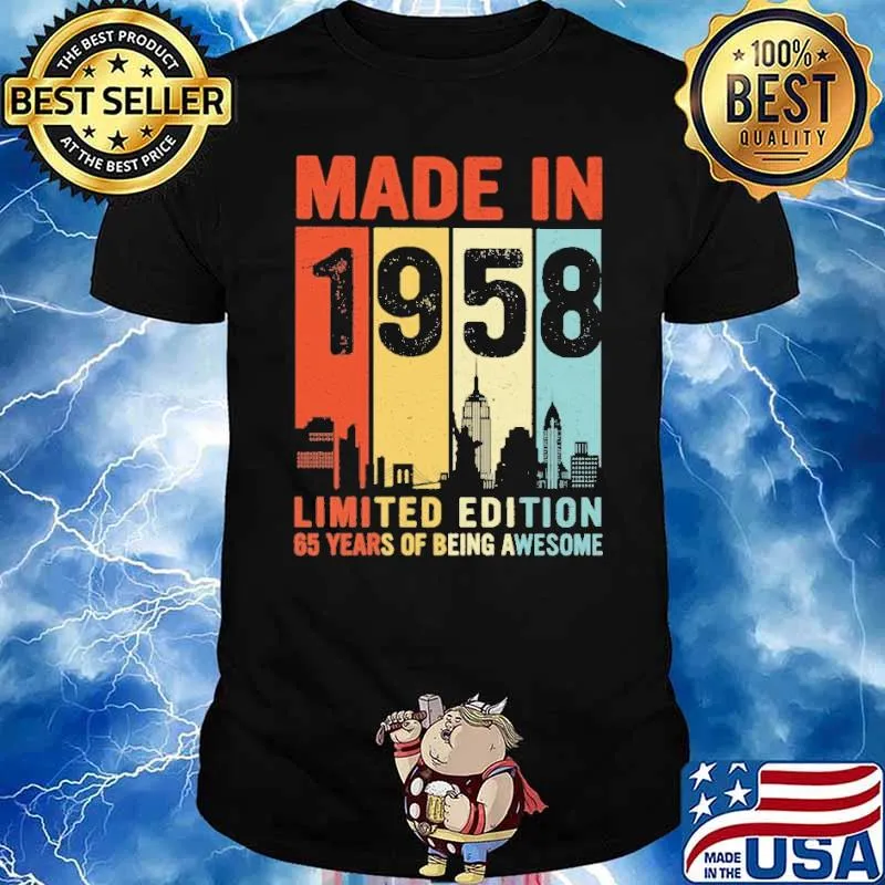 Made in 1958 limited edition 65 years of being awesome vintage shirt