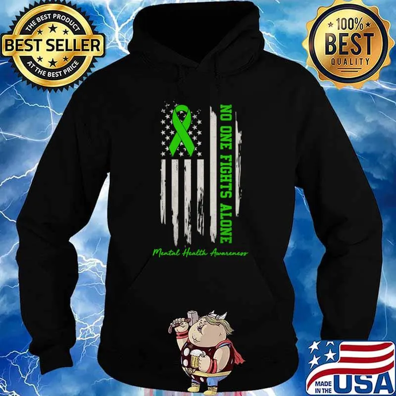 Mental Health Awareness No One Fights Alone American Flag T-Shirt Hoodie