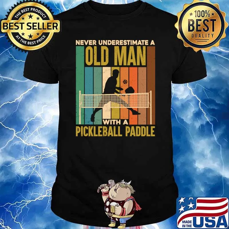 Never Underestimate Old Man With Pickleball Paddle Vintage T-Shirt