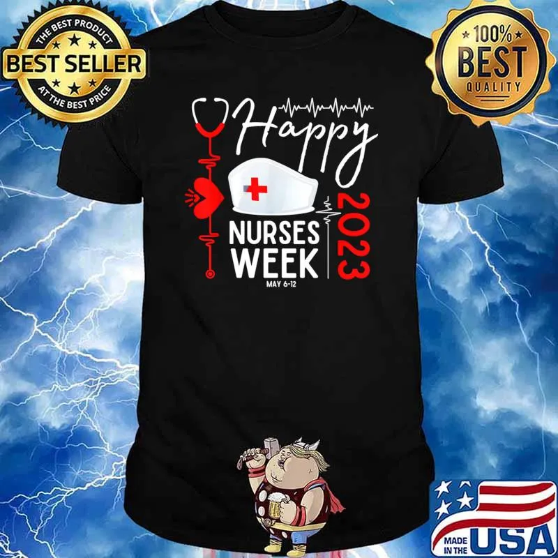 Nurse Appreciation Week Heartbeat Happy National Nurses Week 2023 T-Shirt