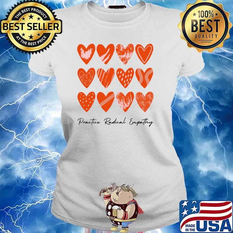 Practice Radical Empathy Cute Leftist Hearts Orange T-Shirt Ladies tee