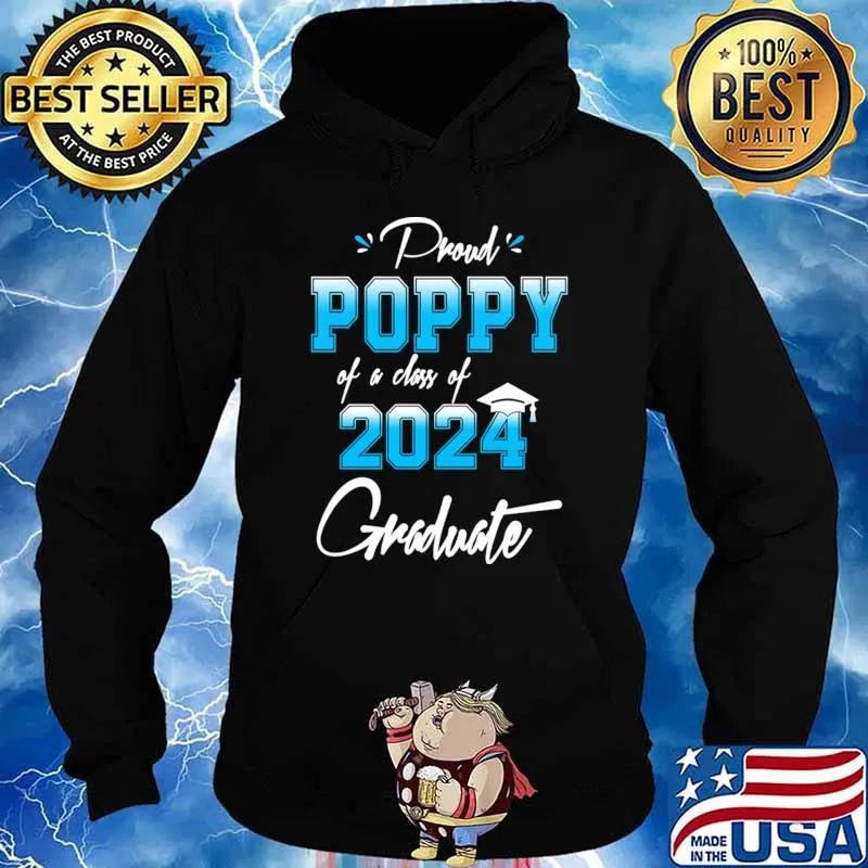 Proud Poppy Of A Class Of 2024 Graduate Senior 24 T-Shirt Hoodie