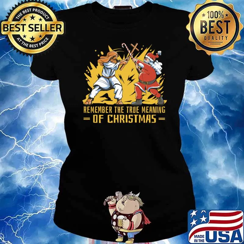 Remember The True Meaning Of Christmas Santa & Jesus The Battle T-Shirt