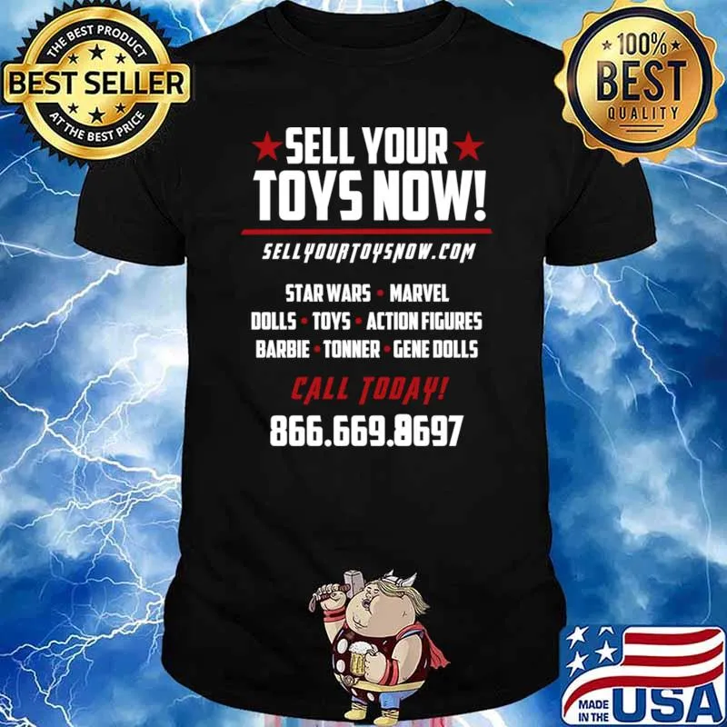 Sell Your Toys Now Stars Wars Marvel Dolls Toys Action Figures Barbie Stars T-Shirt