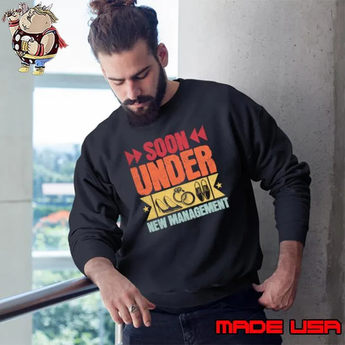 Soon Under New Management Shoes Wedding Stars Retro T-Shirt Sweatshirt