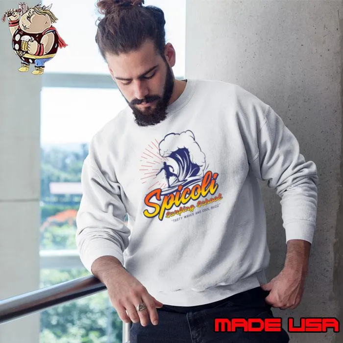 Spicoli Surfing School Fast Times Ridgemont High T-Shirt Sweatshirt