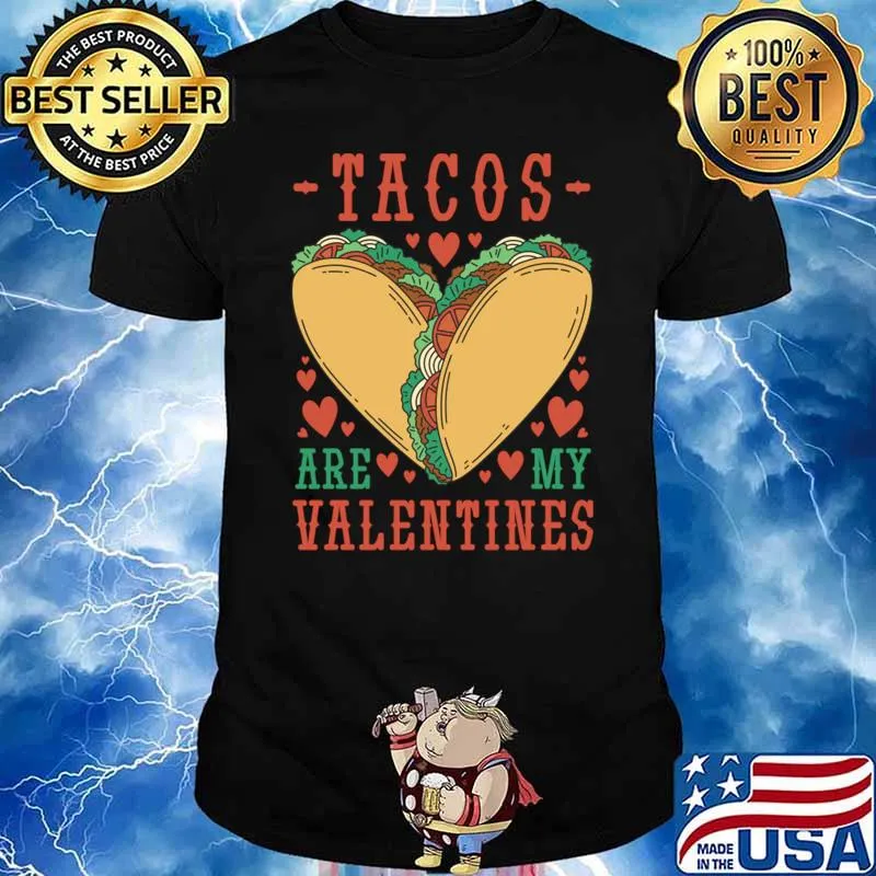 Taco Love A Delicious Valentine's Day Hearts T-Shirt Unisex