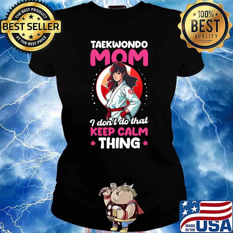 Taekwondo Fighter I Don't Do That Keep Calm Stars Woman T-Shirt Ladies tee