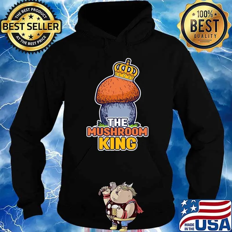The Mushroom King Crown Porcini Collectors Chanterelles T-Shirt Hoodie