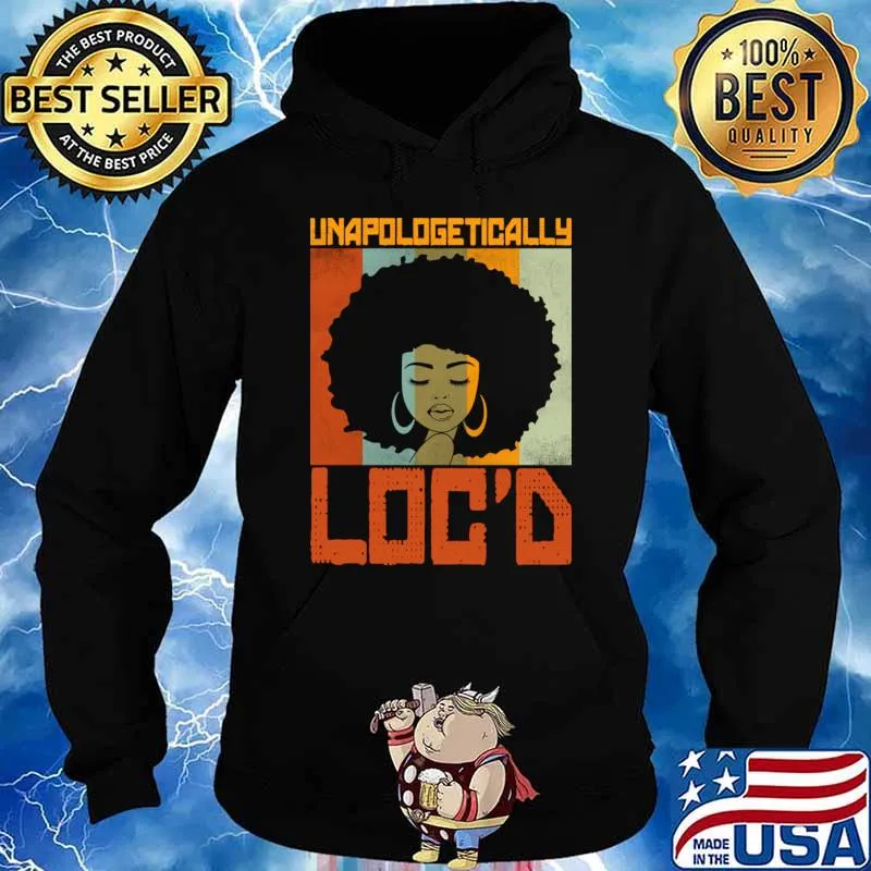 Unapologetically Loc'd Black History Queen Melanin Loc'd Retro T-Shirt Hoodie