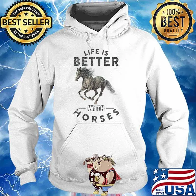 Vintage Life Is So Much Better With Horses, Horseback Riding T-Shirt Hoodie