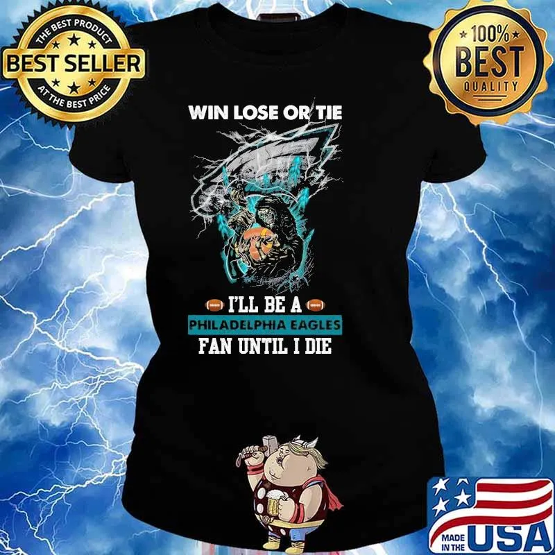 Win Lose Or Tie Philadelphia Eagles Fan Until I Die Skull T Shirt Ladies tee