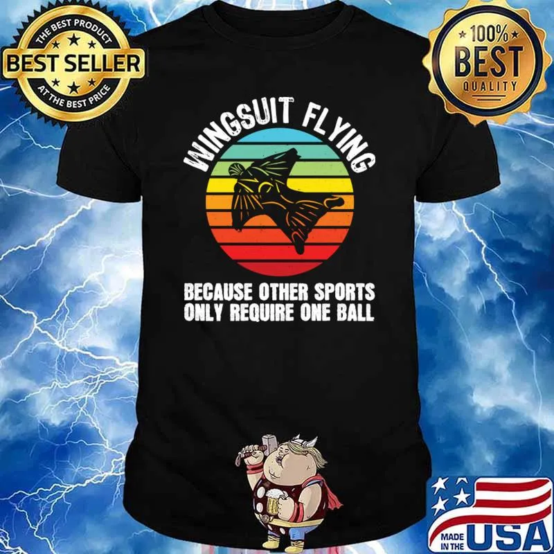 Wingsuit Flying Because Other Sports Require One Ball Vintage Enthusiast T-Shirt