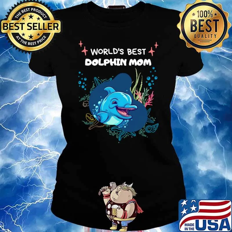 World's Best Dolphin Mom Happy Mothers Day Dolphin T-Shirt