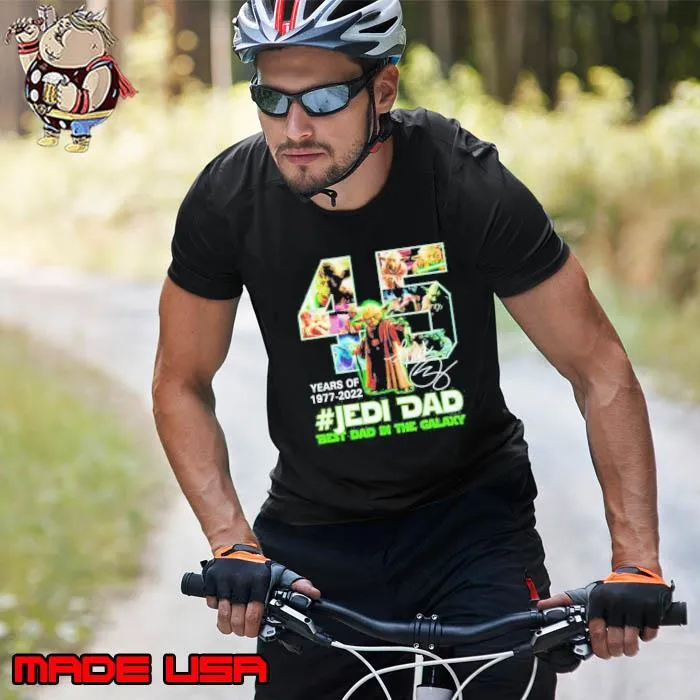 45 Years Of Jedi Dad 1977 2022 Best Dad In The Galaxy Shirt