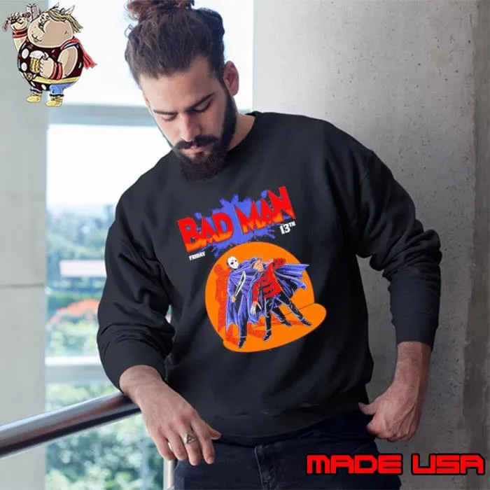Bad Man Jason Voorhees and Freddy Krueger Partners in Crime s Sweatshirt