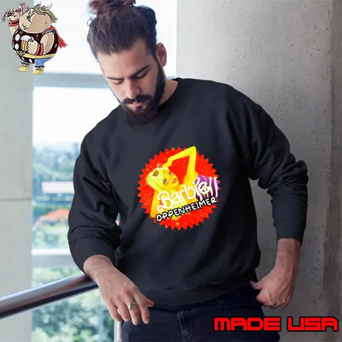 Barbie Movie Oppenheimer Films T-Shirt Sweatshirt
