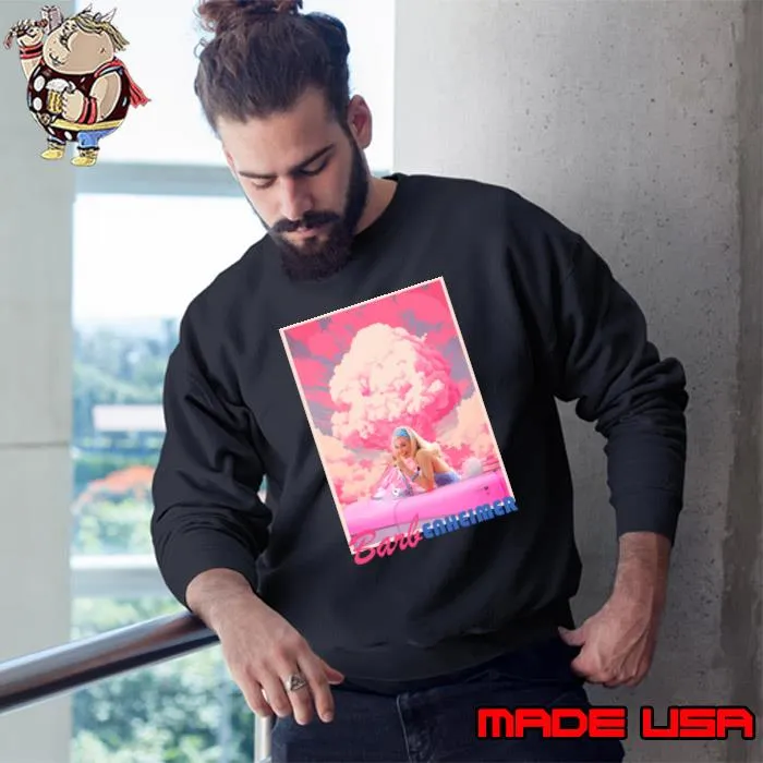 Barbie x Oppenheimer barbenheimer movie hollywood 2023 T-Shirt Sweatshirt