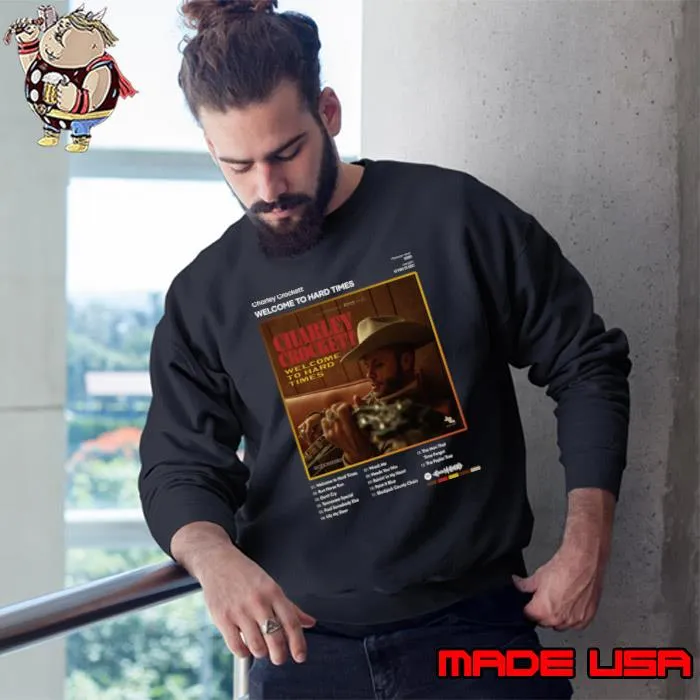 Charley Crockett Welcome to Hard Times Tracklist Album T-Shirt Sweatshirt