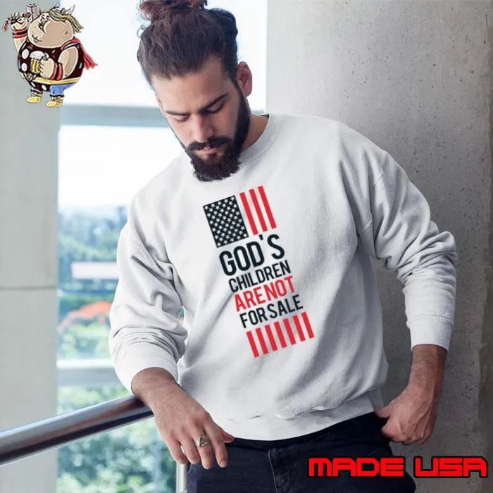 God's Children Are Not For Sale Usa Flag T-Shirt Sweatshirt