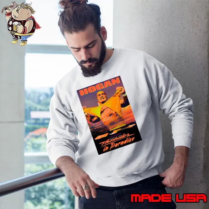Hogan Days of Thunder in Paradise Poster T-Shirt Sweatshirt