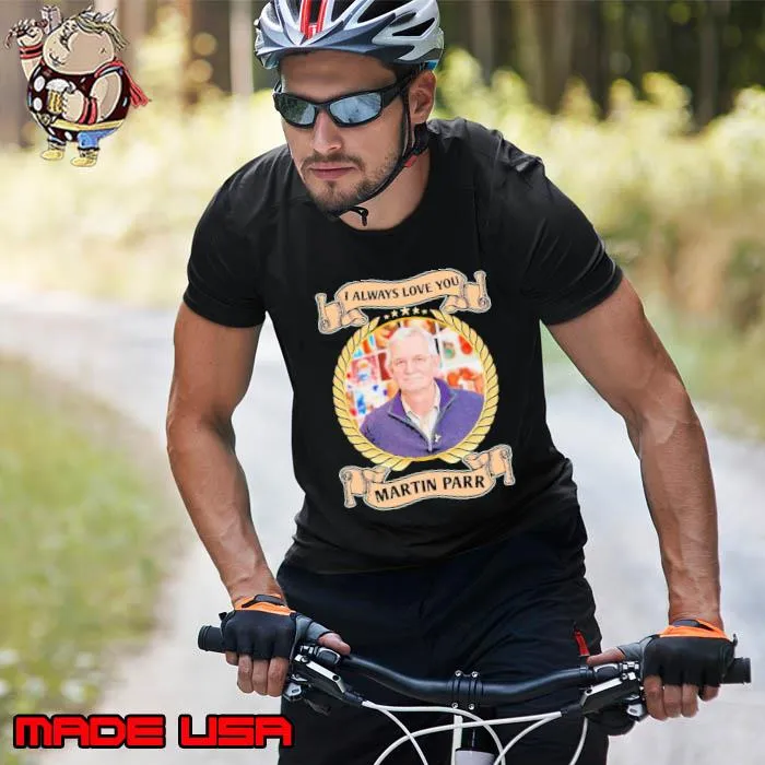 I always love you Martin Parr shirt