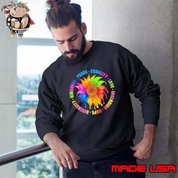 Kindness equality love inclusion hope diversity colorful sunflower s Sweatshirt