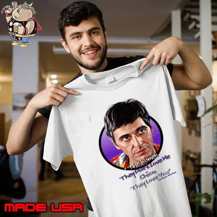 Original they Love You They Don't Love me Chico T-Shirt