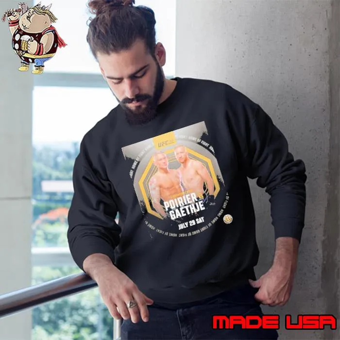 Poirier Vs Gaethje July 29 Sat Lightweight Bout s Sweatshirt