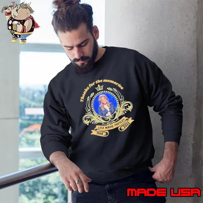 Thanks for the memories Lisa marie presley 1968 2023 s Sweatshirt
