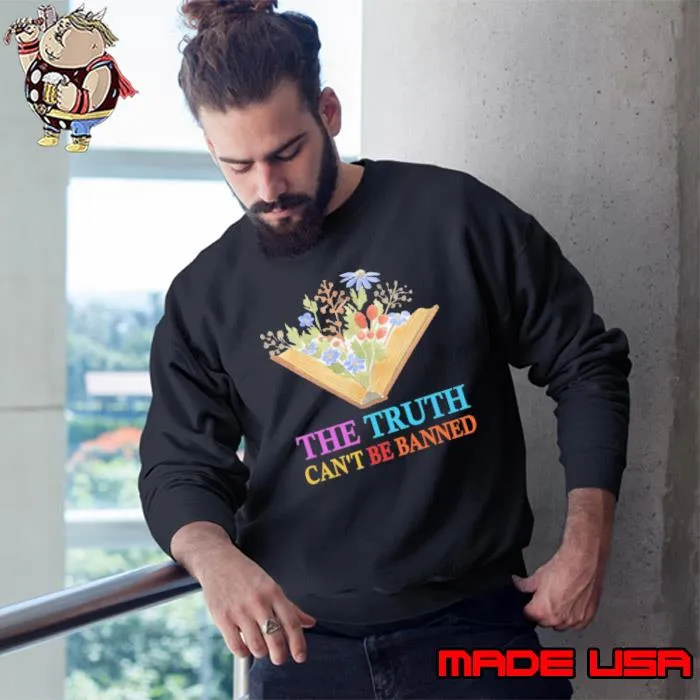 The truth can't be banned book flower s Sweatshirt