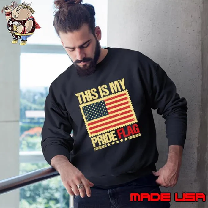 This is my pride flag stars american flag T-Shirt Sweatshirt