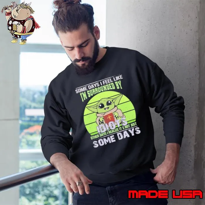 Top i'm Surrounded By Idiots Yoda Vintage s Sweatshirt