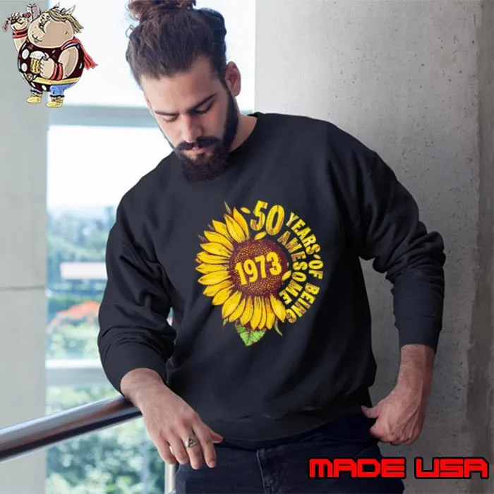 Vintage 1973 50 years of being awesome sunflower s Sweatshirt