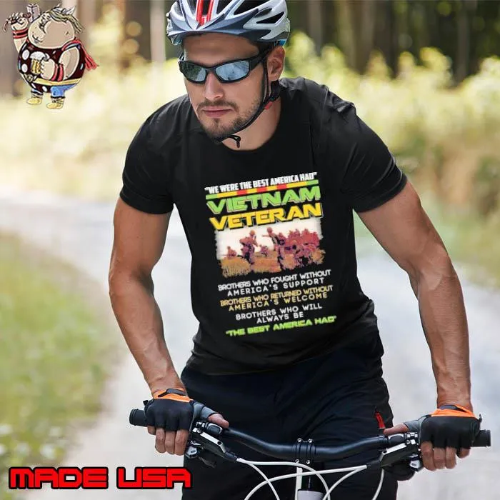 We were the best america had vietnam veteran america had shirt