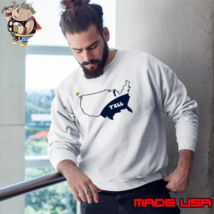 Y'All Map Shirt Sweatshirt