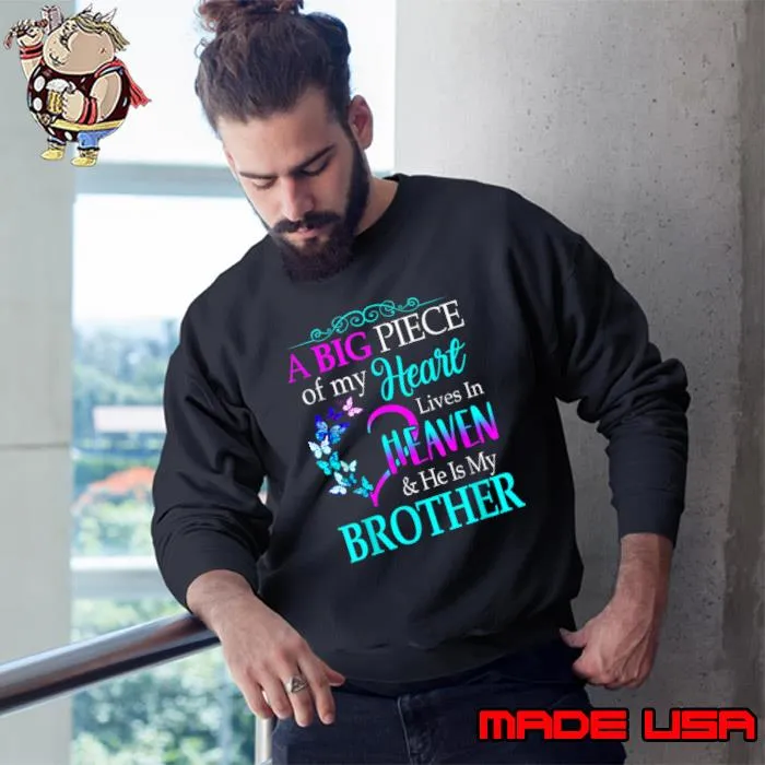 A Big Piece Of My Heart Lives In Heaven & He Is My Brother Butterflies T-Shirt