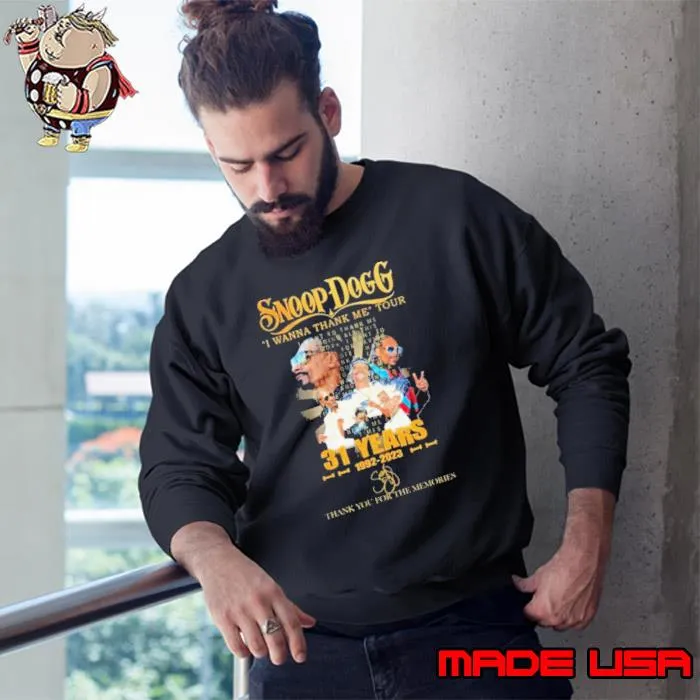 Awesome snoop Dogg I Wanna Thank Me Tour 31 Years 1992 2023 Thank You For The Memories Signature Shirt